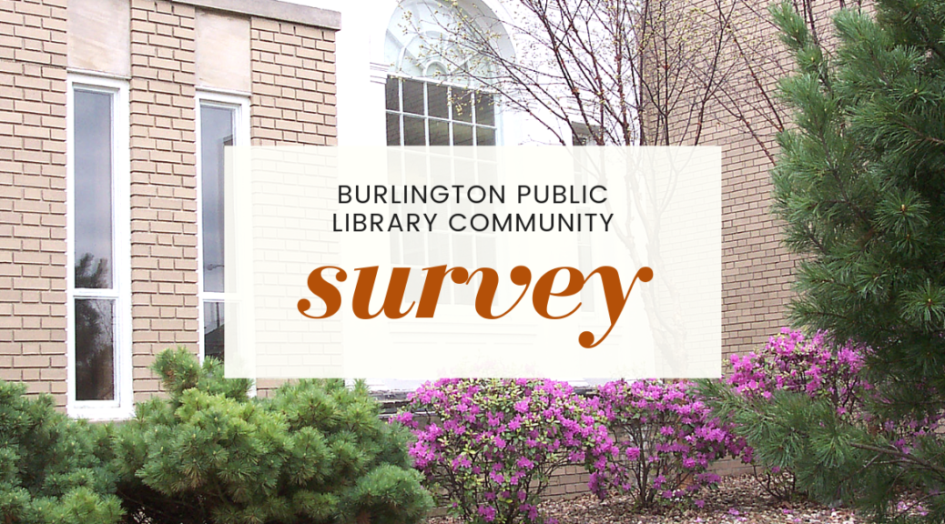 Burlington Public Library Community Survey